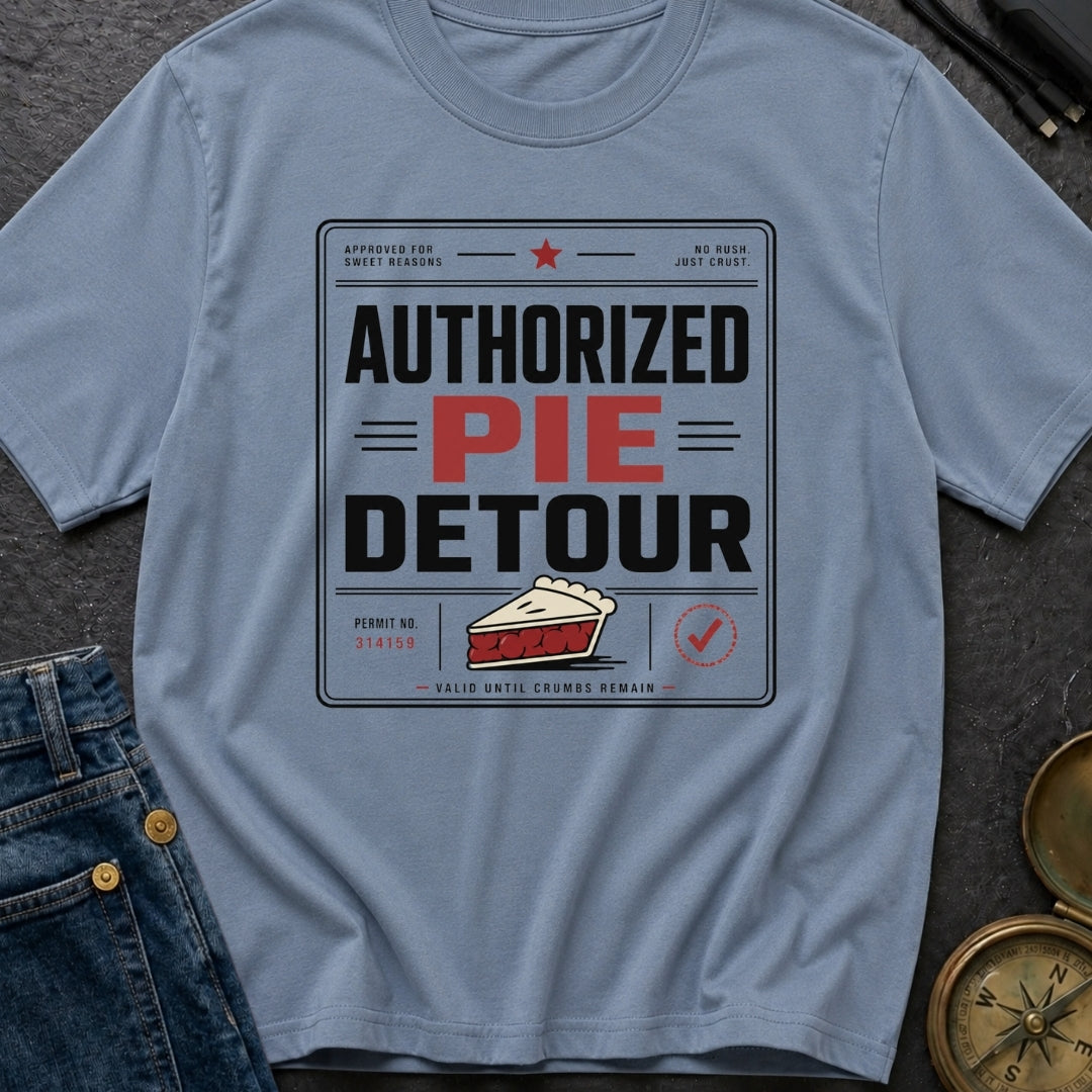 Authorized Pie Detour - T-Shirt
