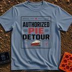 Will Detour For Pie - T-Shirt in Blue Jean - A typographic design formatted like an official permit or certificate...