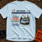 Currently Gone Roaming - T-Shirt in Chambray - A digital window graphic depicting an email auto-reply with the text "I'M...