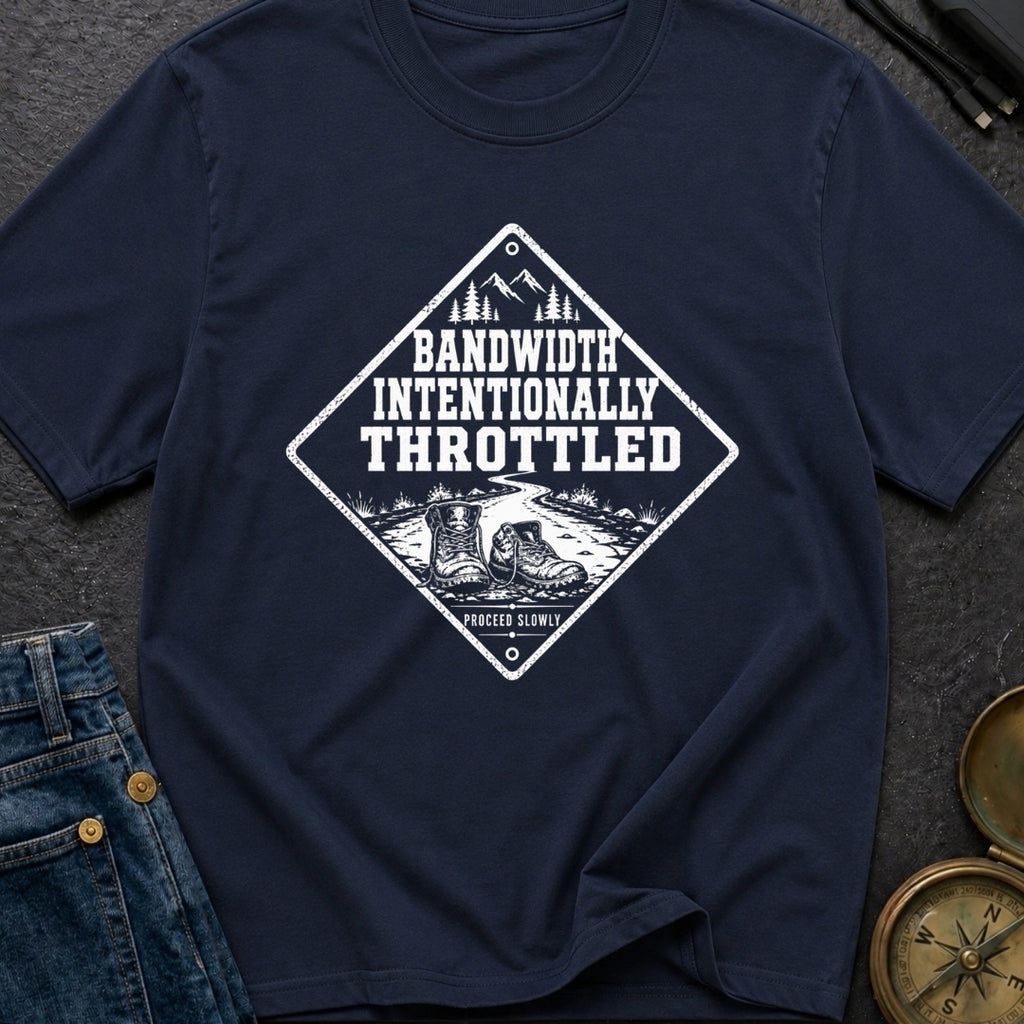 Bandwidth Throttled By Nature - T-Shirt