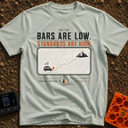 Low Bars High Standards - T-Shirt in Bay - The design features the text "BARS ARE LOW. STANDARDS ARE HIGH." above a...