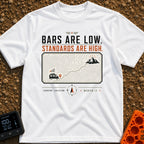 Low Bars High Standards - T-Shirt in White - The design features the text "BARS ARE LOW. STANDARDS ARE HIGH." above a...