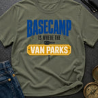 Basecamp Wherever I Park - T-Shirt
