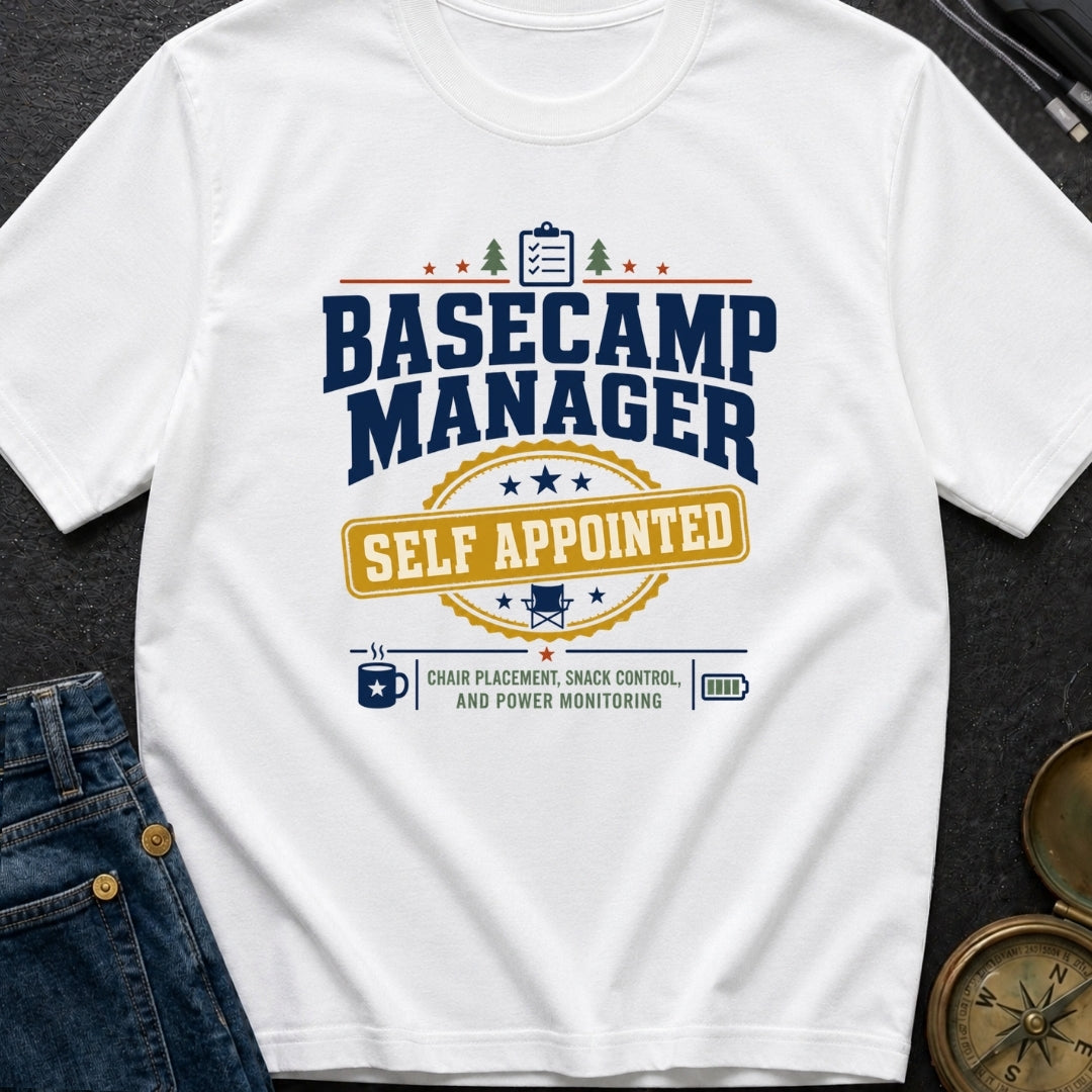 Self Appointed Basecamp Manager - T-Shirt