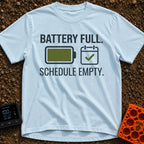 Fully Charged Life - T-Shirt in Chambray - The design features the text "BATTERY FULL." and "SCHEDULE EMPTY." surrounding...