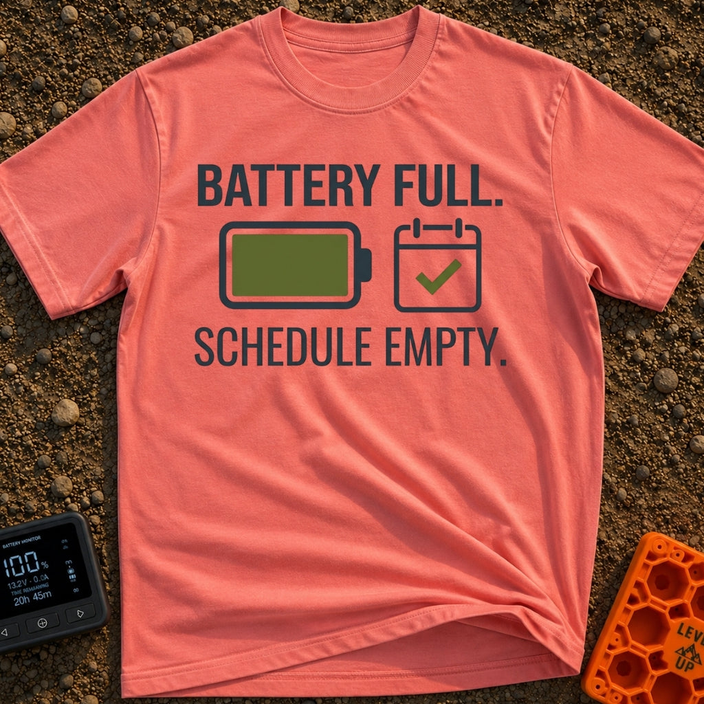 Fully Charged Life - T-Shirt in Watermelon - The design features the text "BATTERY FULL." and "SCHEDULE EMPTY."...