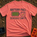 Fully Charged Life - T-Shirt in Watermelon - The design features the text "BATTERY FULL." and "SCHEDULE EMPTY."...