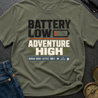Low Battery High Adventure - T-Shirt