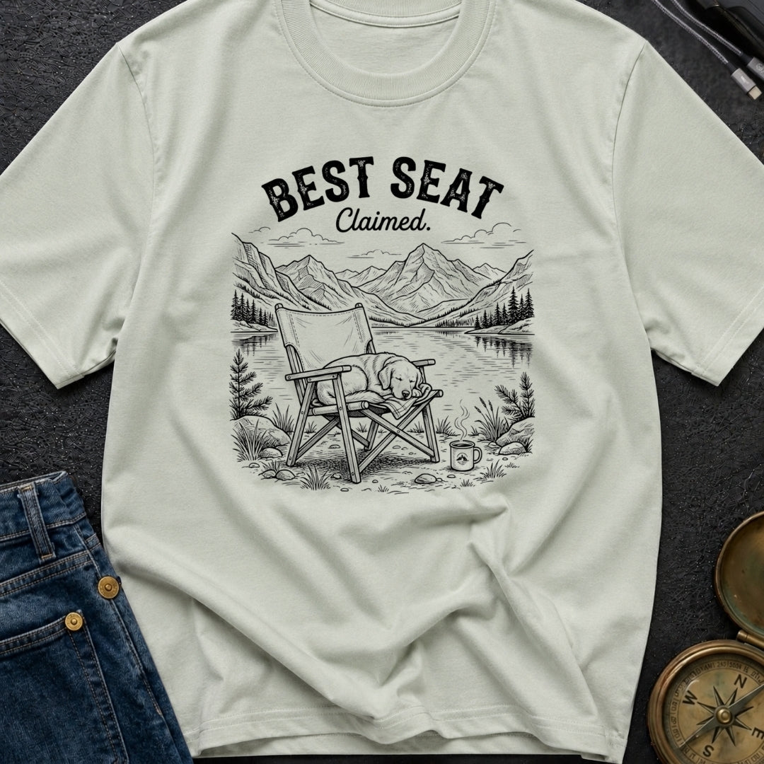 Best Seat Claimed - T-Shirt
