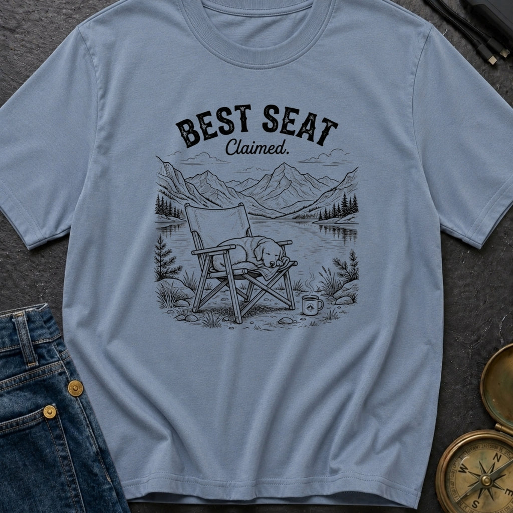 Best Seat Claimed - T-Shirt