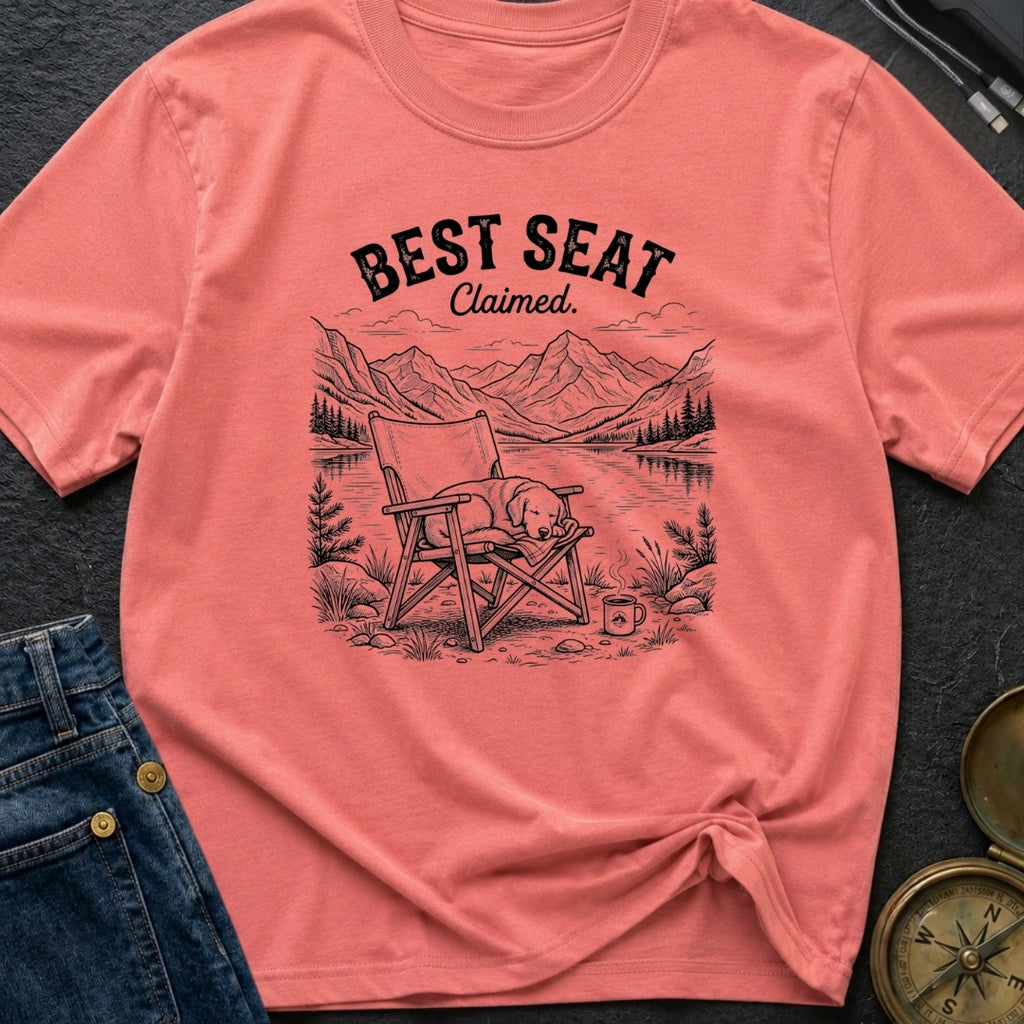 Best Seat Claimed - T-Shirt