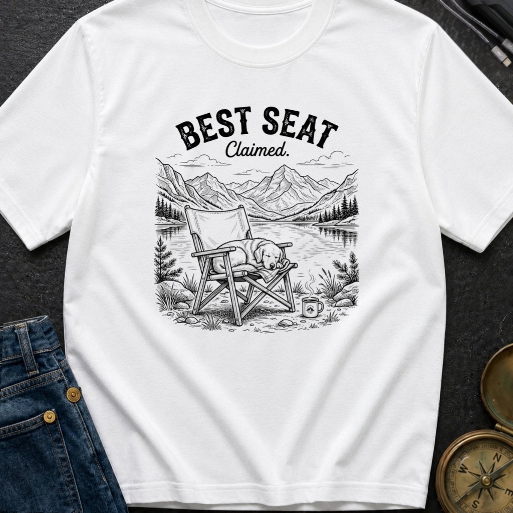 Best Seat Claimed - T-Shirt