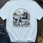 Blm Land Breakfast Club - T-Shirt