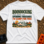 Spending Thousands To Boondock - T-Shirt in White - A graphic featuring the word 'BOONDOCKING' defined as 'SPENDING...
