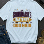 Boundaries Batteries Dog Hair - T-Shirt