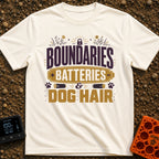 Boundaries Batteries Dog Hair - T-Shirt in Ivory - A typographic design featuring the stacked text "BOUNDARIES BATTERIES...