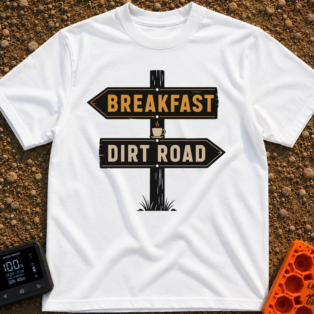 Breakfast Next Dirt Road - T-Shirt in White - A graphic of a wooden directional signpost with two arrows; the top arrow...