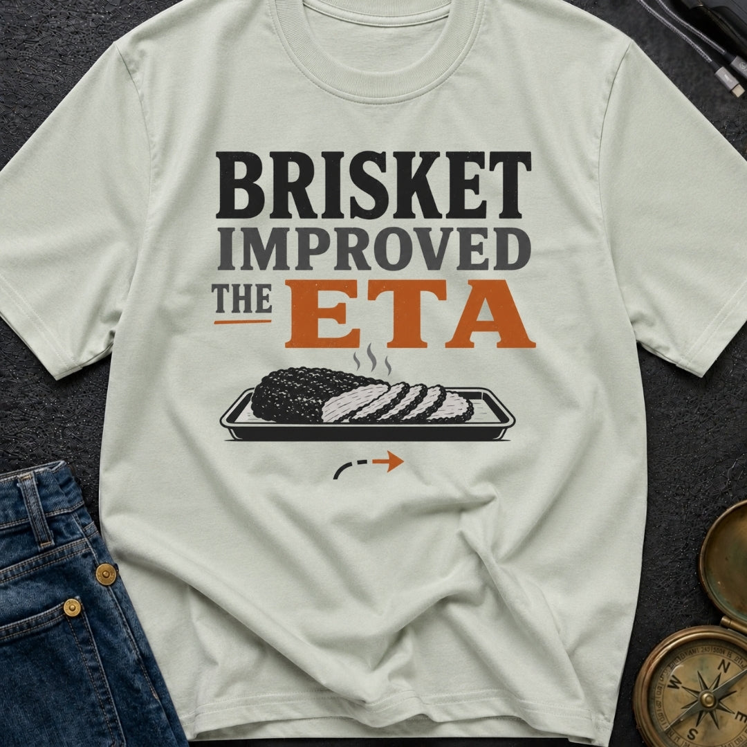Brisket Improved The Eta - T-Shirt