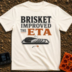 Brisket Improved My ETA - T-Shirt in Ivory - A typographic design reading "BRISKET IMPROVED THE ETA" above an...