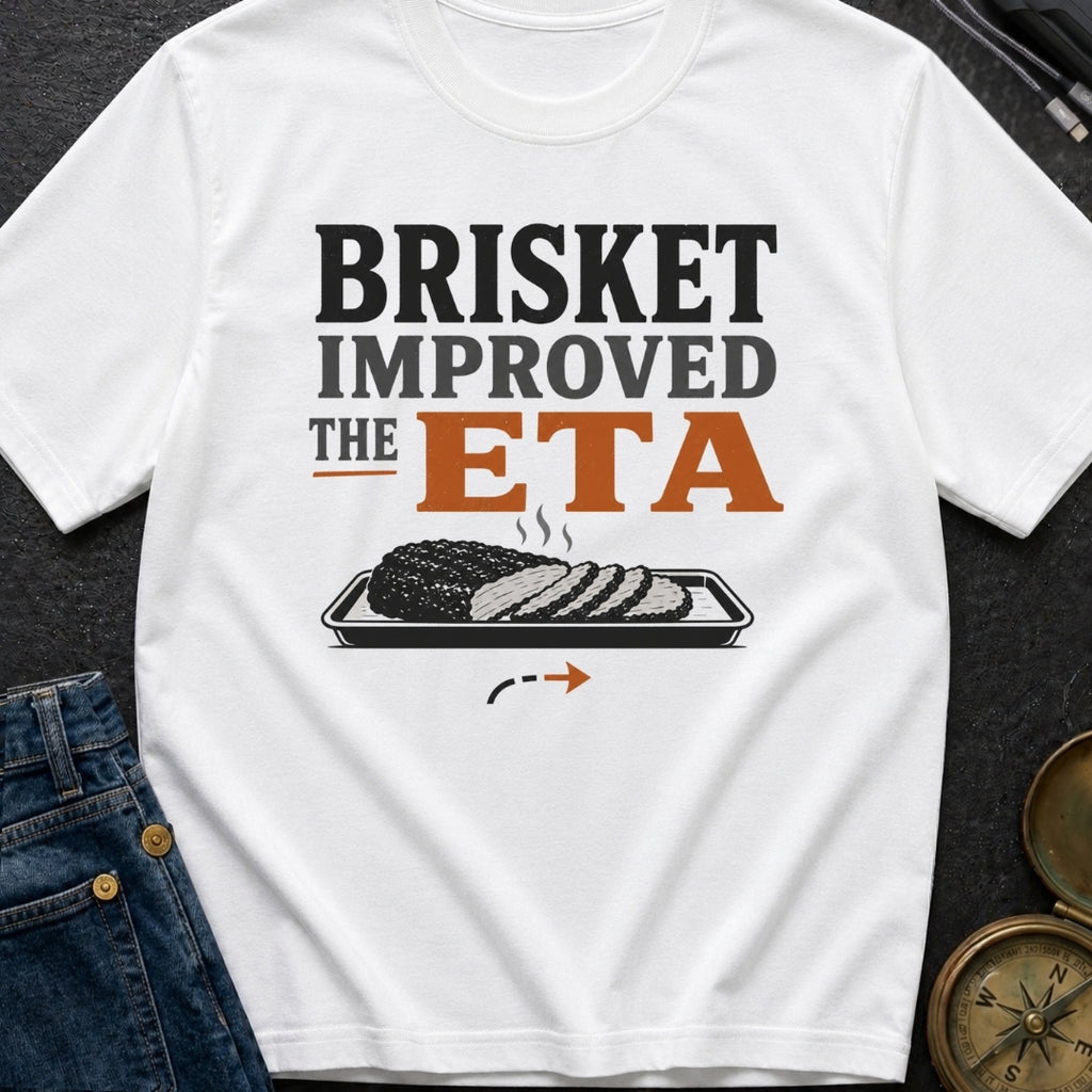Brisket Improved The Eta - T-Shirt