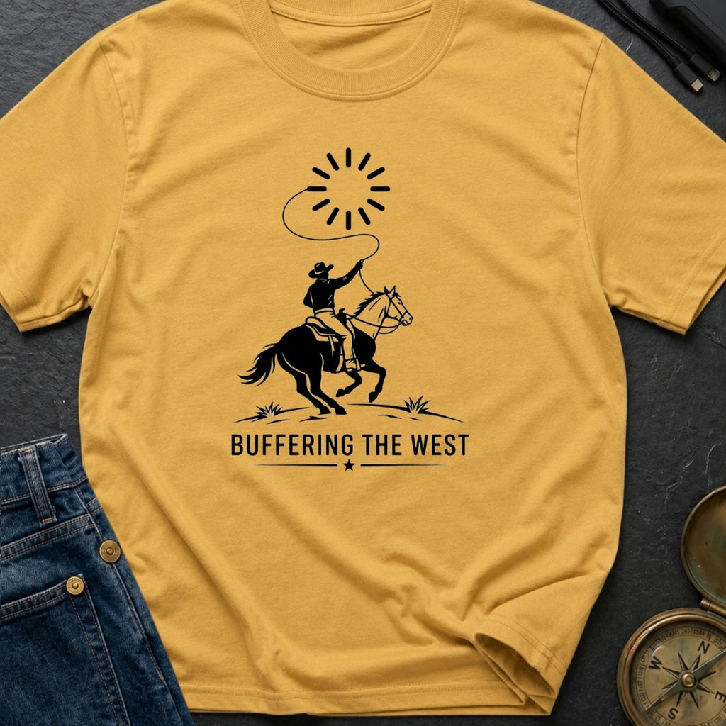 Buffering The West - T-Shirt