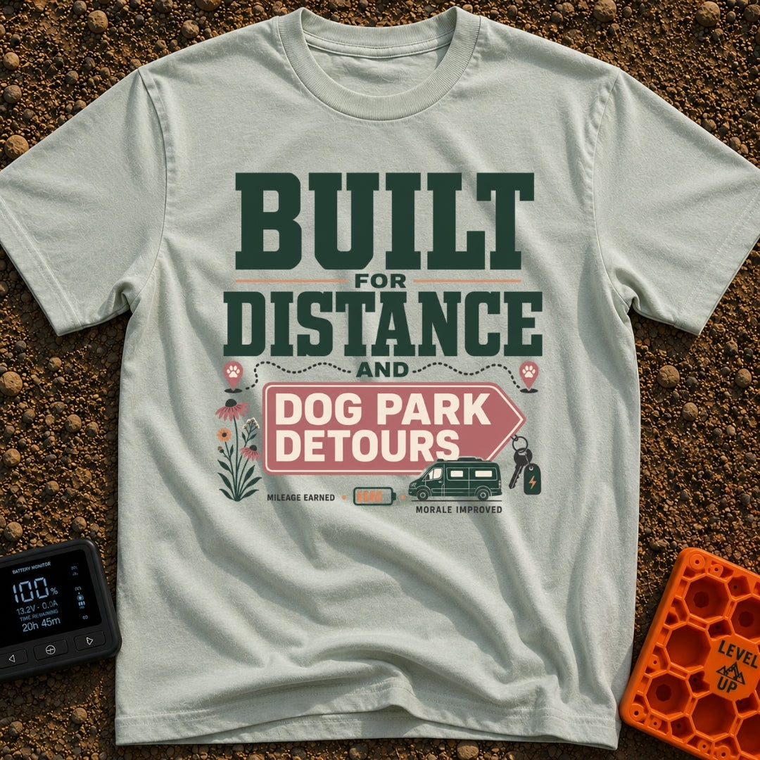 Dog Park Detours - T-Shirt in Bay - A typographical design reading "Built For Distance And Dog Park Detours", featuring a...