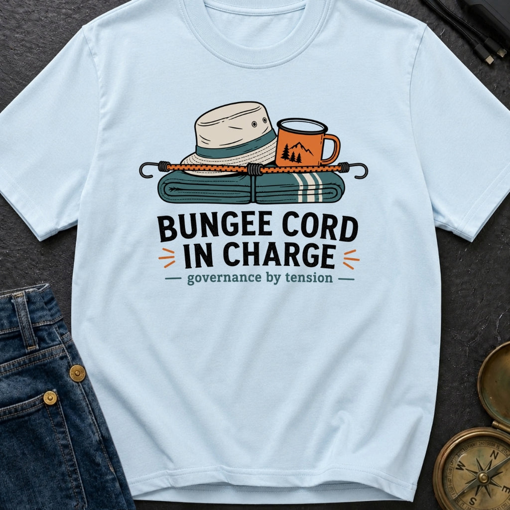 Bungee Cord In Charge - T-Shirt
