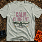 Current State Of Mind - T-Shirt in Bay - A typography-focused design reading "CALM CURRENT LONG ROAD" with a campervan...