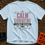 Current State Of Mind - T-Shirt in Chambray - A typography-focused design reading "CALM CURRENT LONG ROAD" with a...