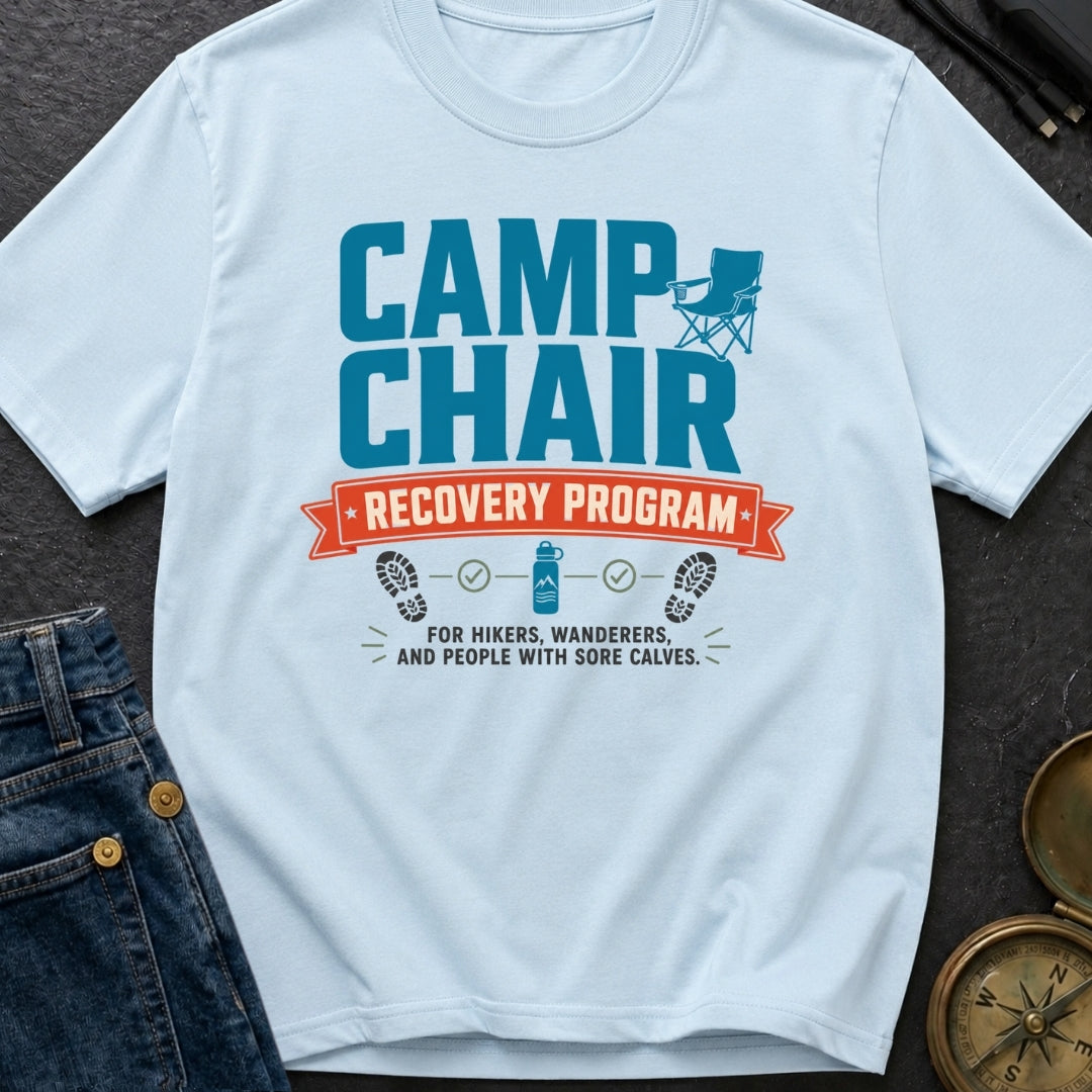 Camp Chair Rehab - T-Shirt
