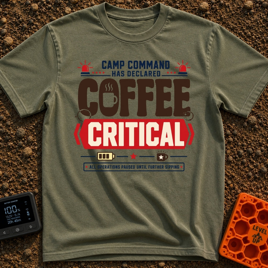 Coffee Declared Critical - T-Shirt in Moss - A typography-based design featuring the text "CAMP COMMAND HAS DECLARED...