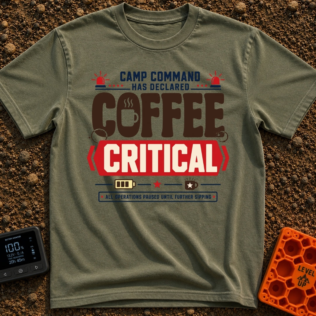 Coffee Declared Critical - T-Shirt in Moss - A typography-based design featuring the text "CAMP COMMAND HAS DECLARED...