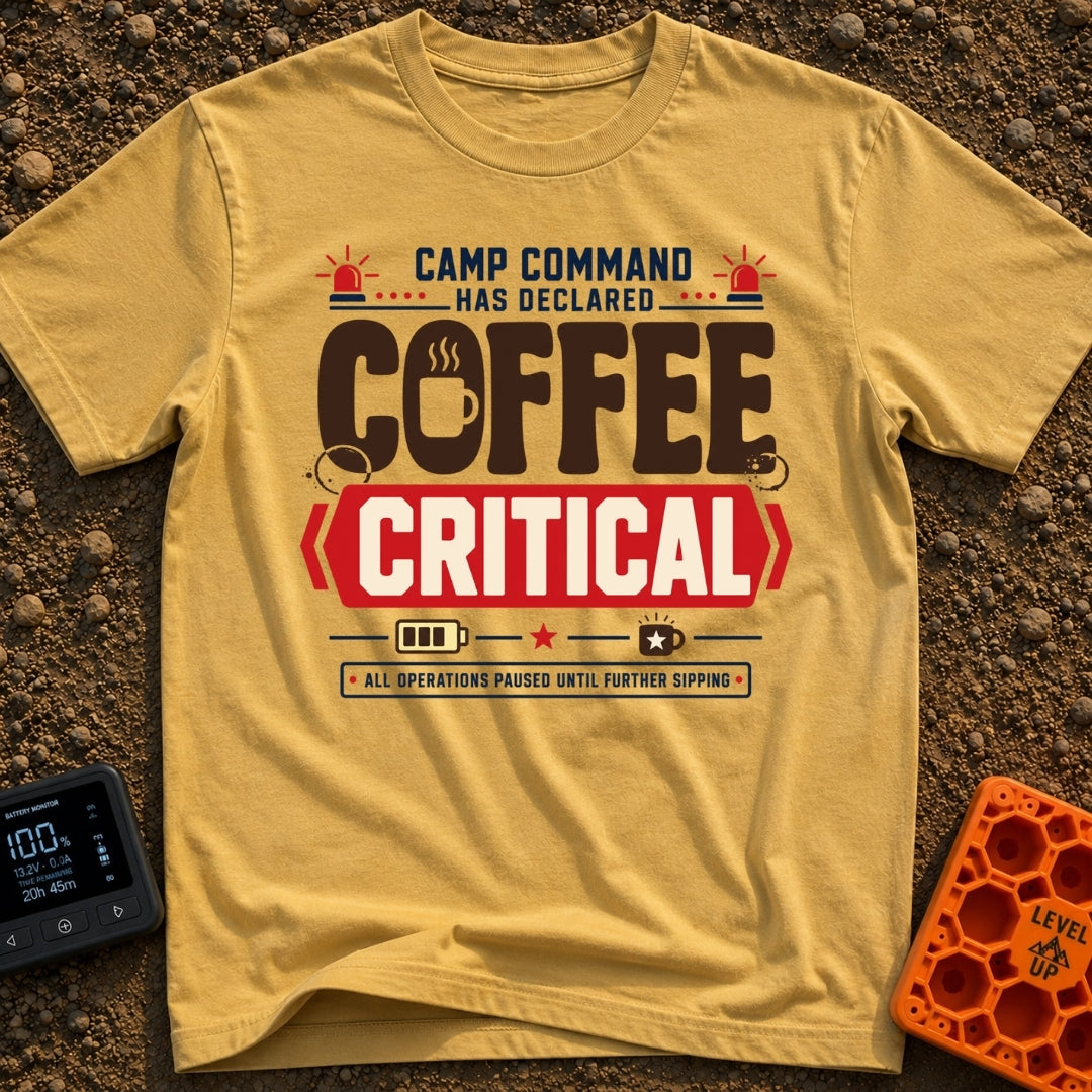 Coffee Declared Critical - T-Shirt in Mustard - A typography-based design featuring the text "CAMP COMMAND HAS DECLARED...
