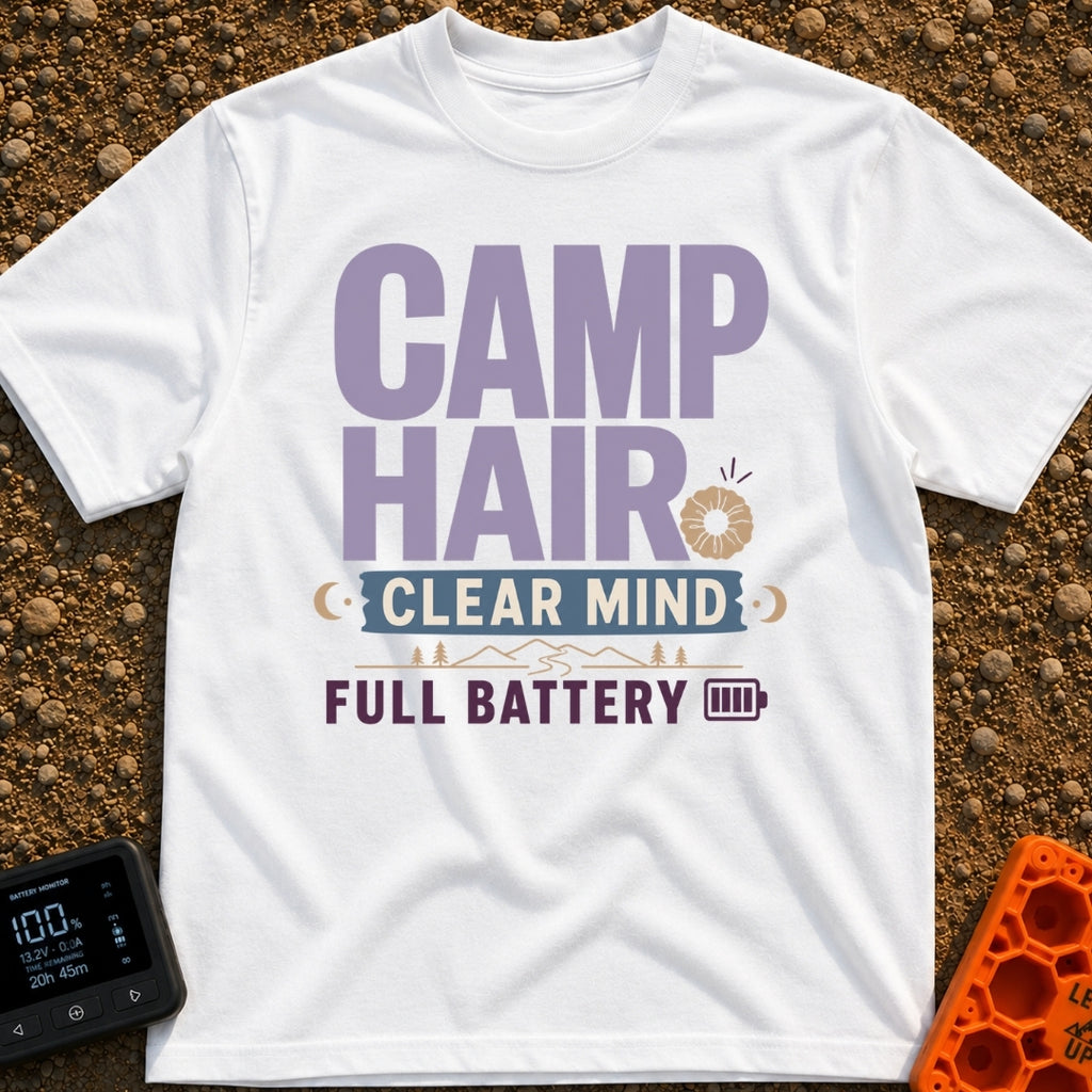 Charging Up Bliss - T-Shirt in White - A text-based design reading "CAMP HAIR", "CLEAR MIND", and "FULL BATTERY" in...