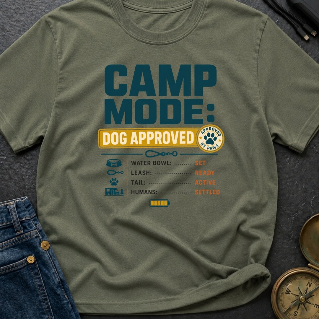 Camp Mode Dog Approved - T-Shirt