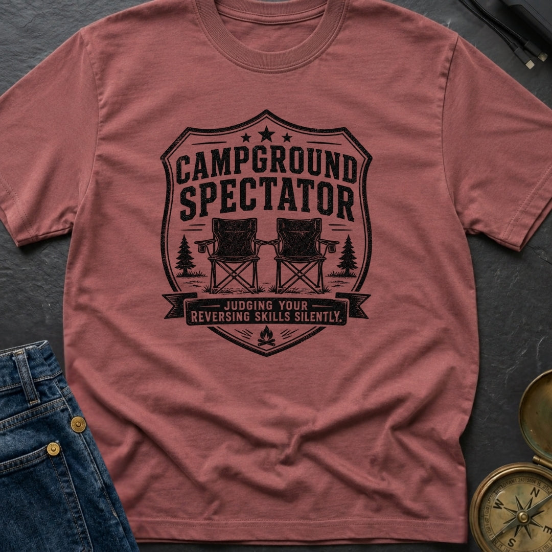 Campground Drama Critic - T-Shirt