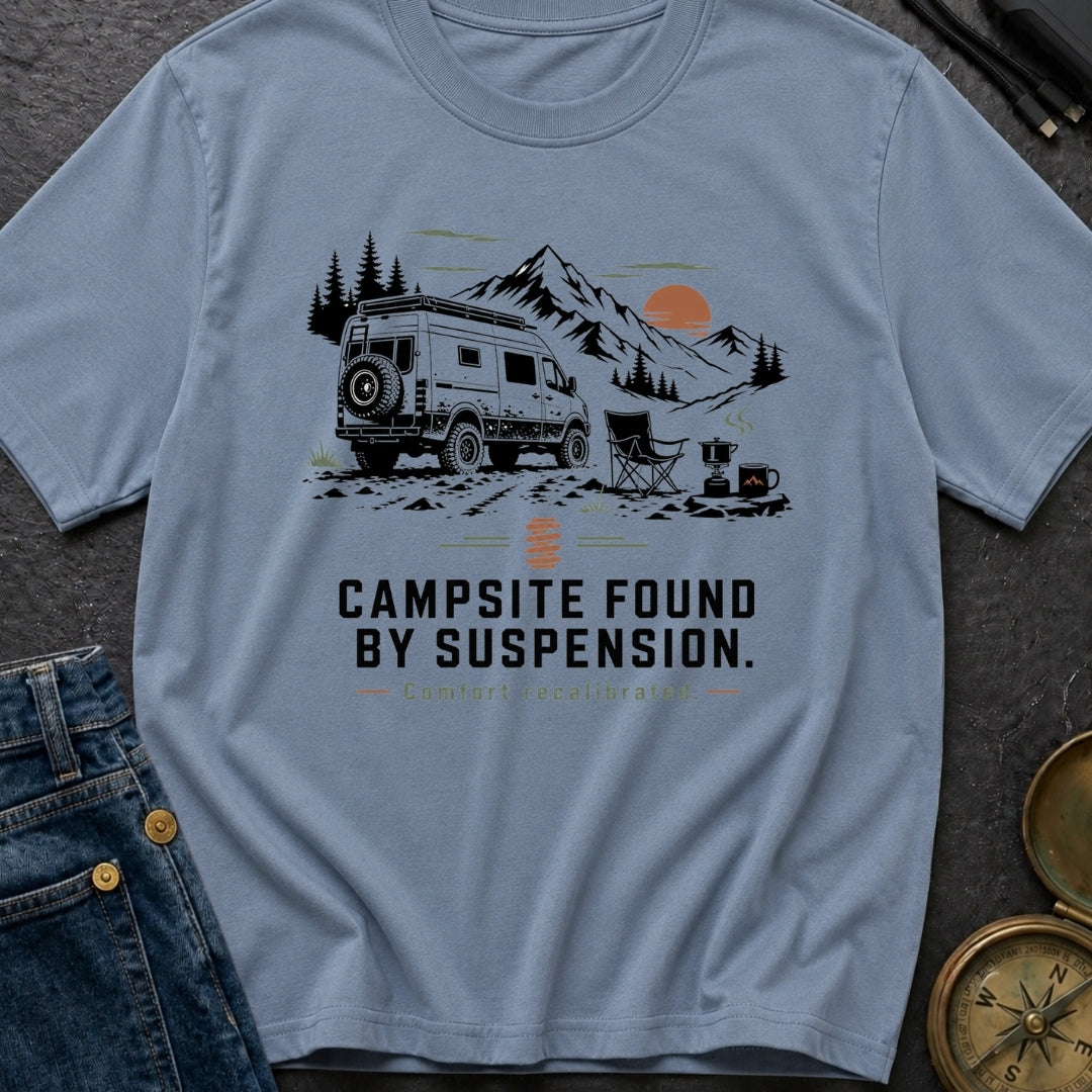 Campsite Found By Suspension - T-Shirt