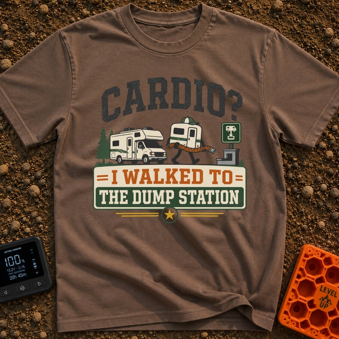 Cardio At The Dump - T-Shirt in Espresso - The artwork features the text "CARDIO? I WALKED TO THE DUMP STATION"...