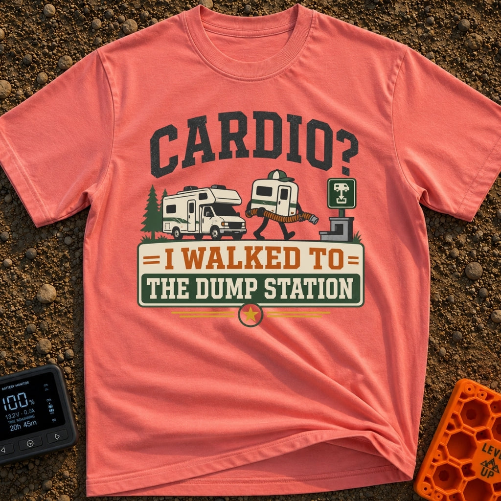 Cardio At The Dump - T-Shirt in Watermelon - The artwork features the text "CARDIO? I WALKED TO THE DUMP STATION"...
