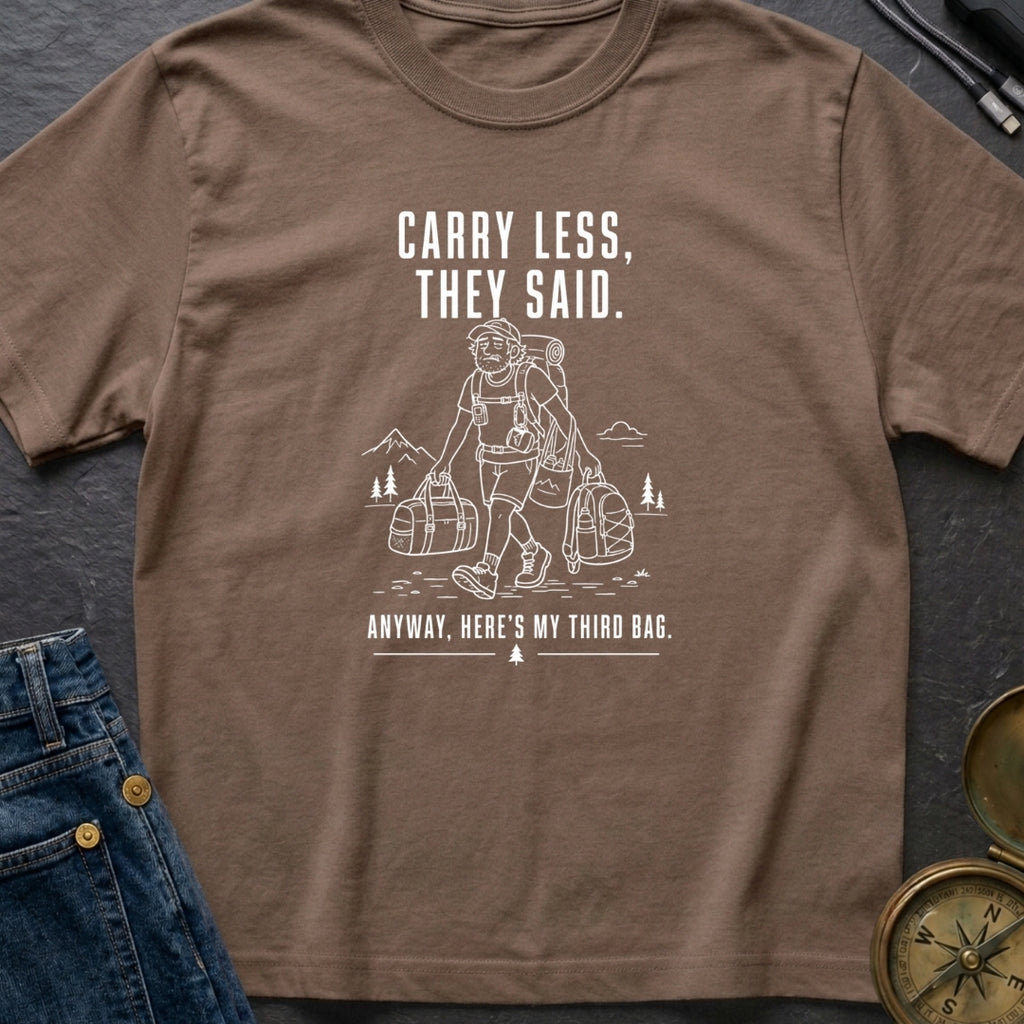 Pack Light They Said - T-Shirt