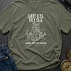 Pack Light They Said - T-Shirt