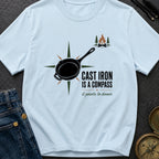 Cast Iron Is A Compass - T-Shirt