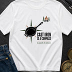Cast Iron Is A Compass - T-Shirt