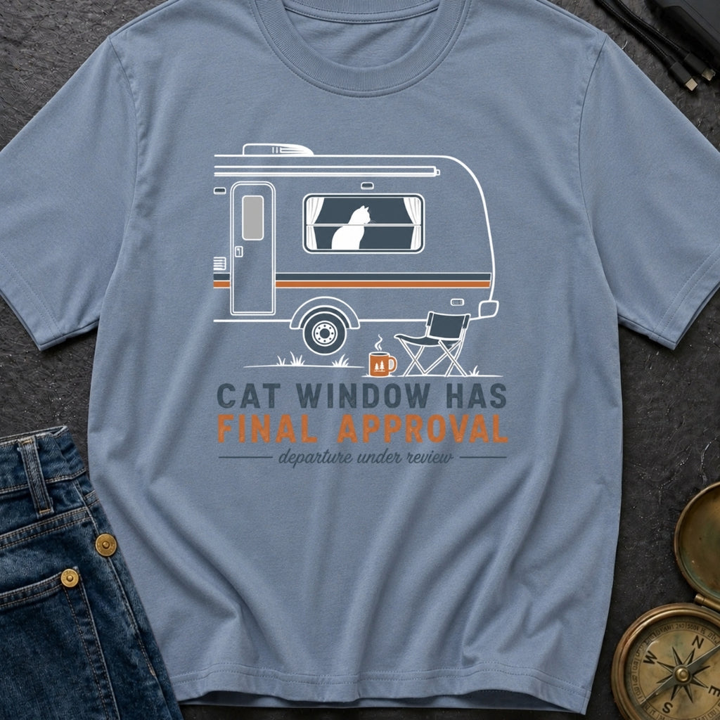 Cat Window Has Final Approval - T-Shirt