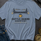 Cattle Guard Courtesy - T-Shirt