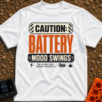 Battery Mood Alert - T-Shirt in White - A graphic designed like a warning label with text reading "CAUTION: BATTERY MOOD...