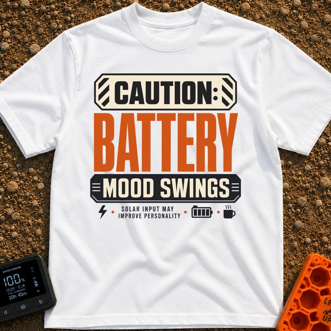 Battery Mood Alert - T-Shirt in White - A graphic designed like a warning label with text reading "CAUTION: BATTERY MOOD...