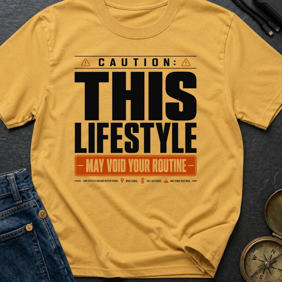 May Void Your Routine - T-Shirt