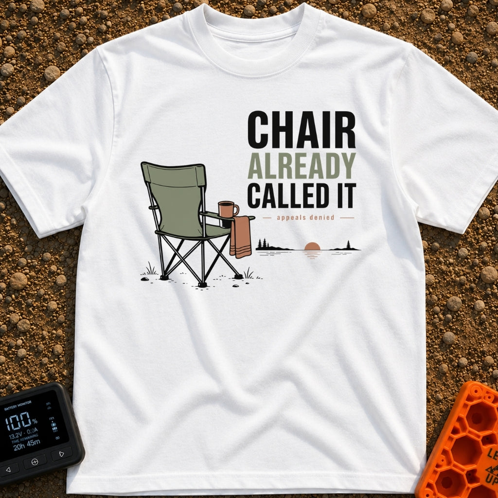 Chair Called Dibs - T-Shirt in White - A green folding camp chair with a mug in its cup holder and a towel draped over...