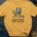 Chair Foot Went Missing - T-Shirt